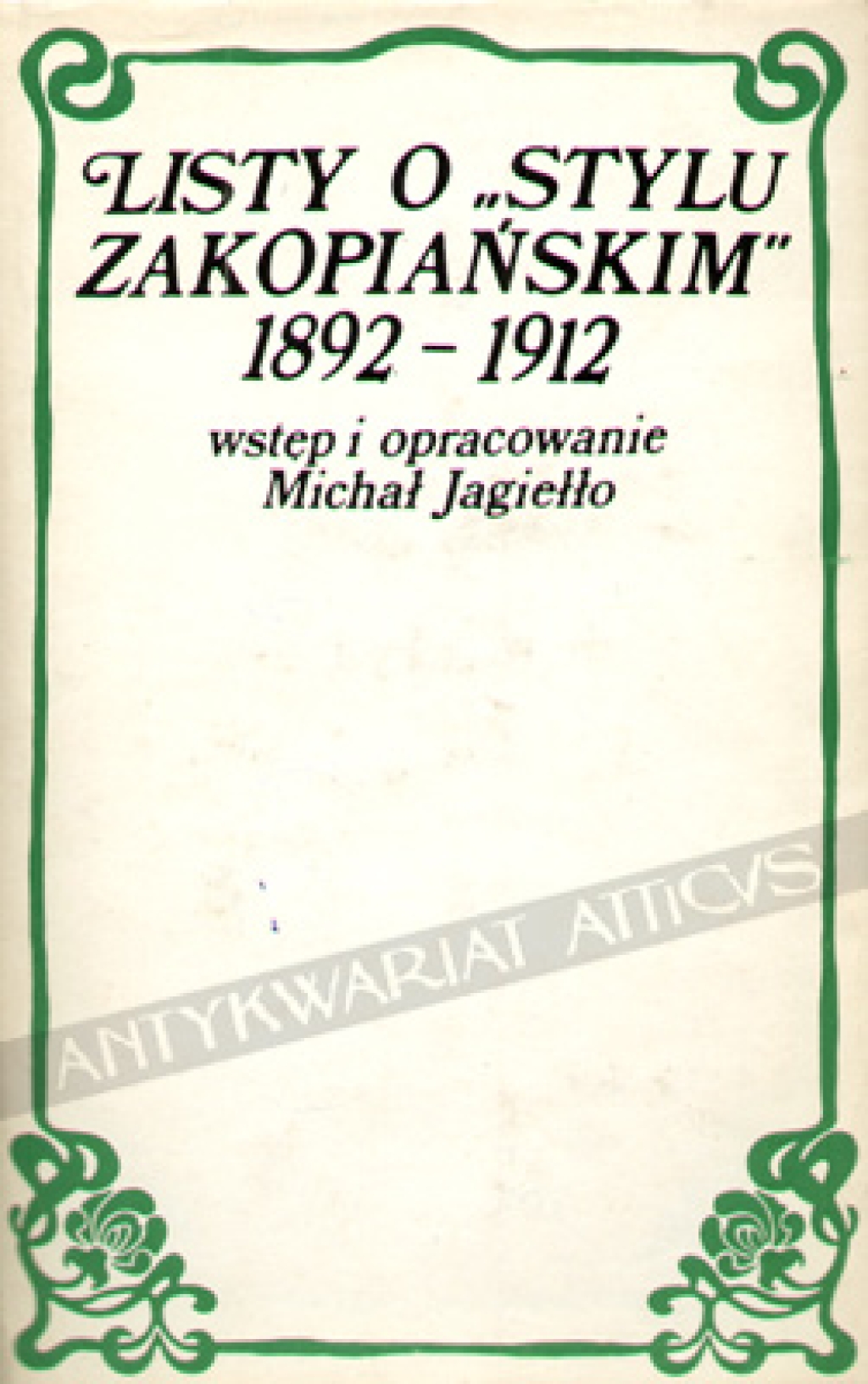 Listy o "stylu zakopiańskim" 1892-1912. Wokół Stanisława Witkiewicza