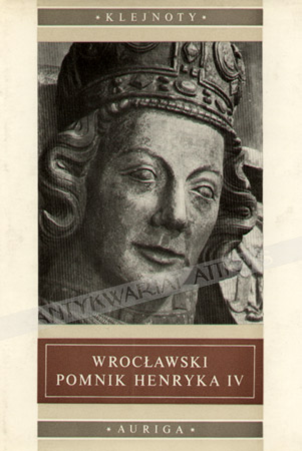 Wrocławski pomnik Henryka IV. Z dziejów pomników piastowskich na Śląsku do połowy XIV w.