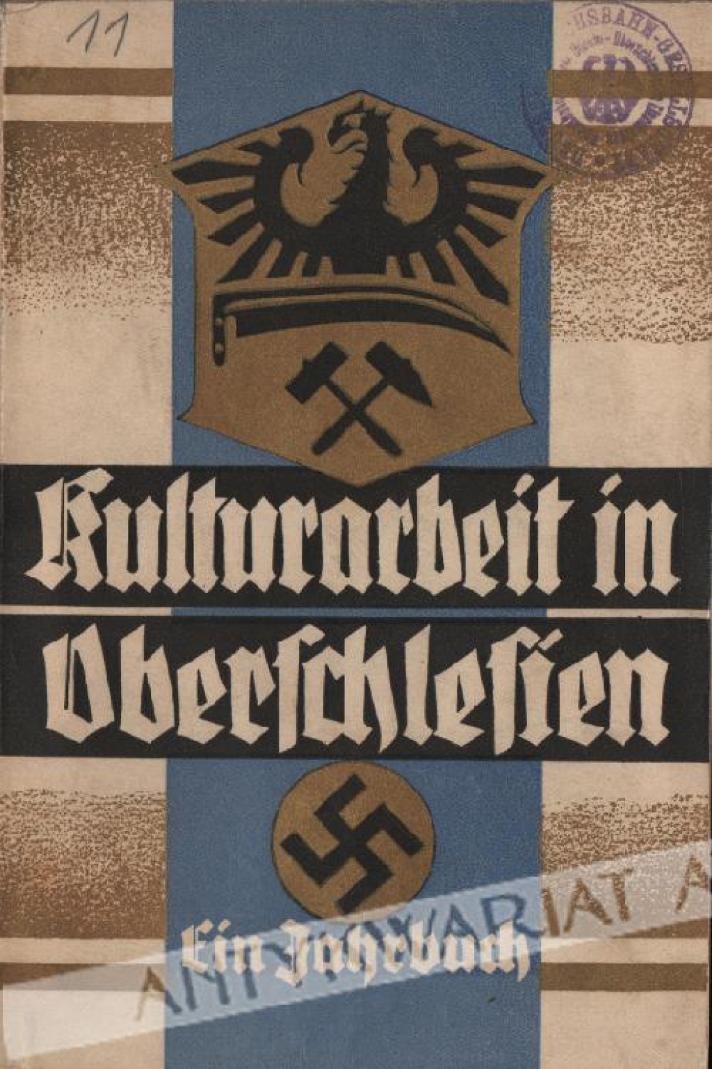 Kulturarbeit in Oberschlesien. Ein Jahrbuch 1936