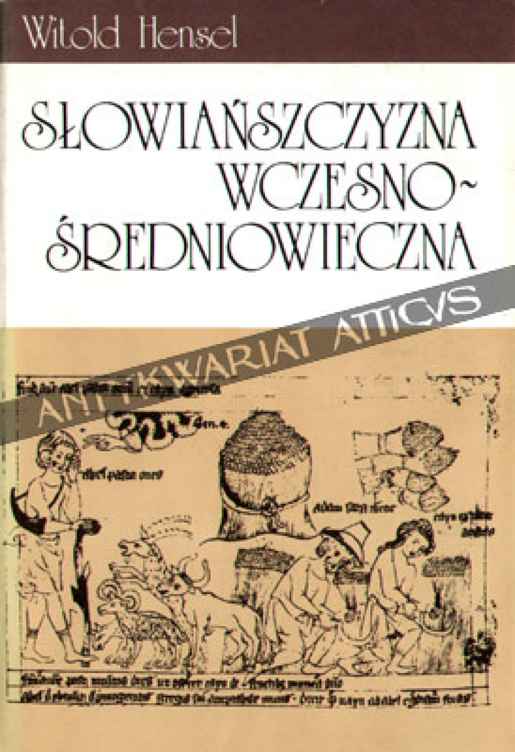 Słowiańszczyzna wczesnośredniowieczna. Zarys kultury materialnej