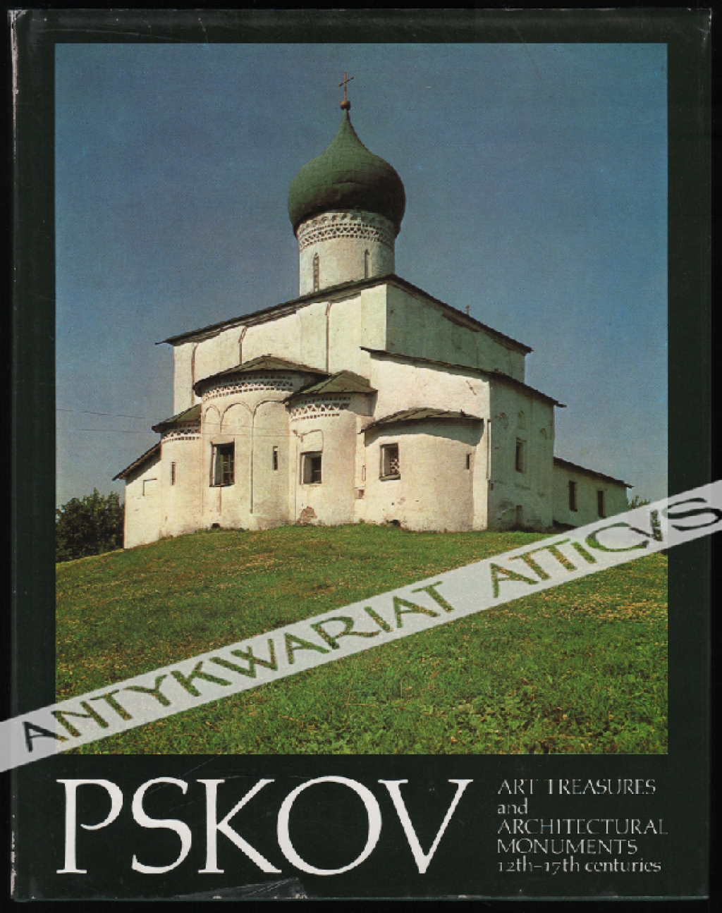 Pskov. Art treasures and architectural monuments 12th - 17th centuries