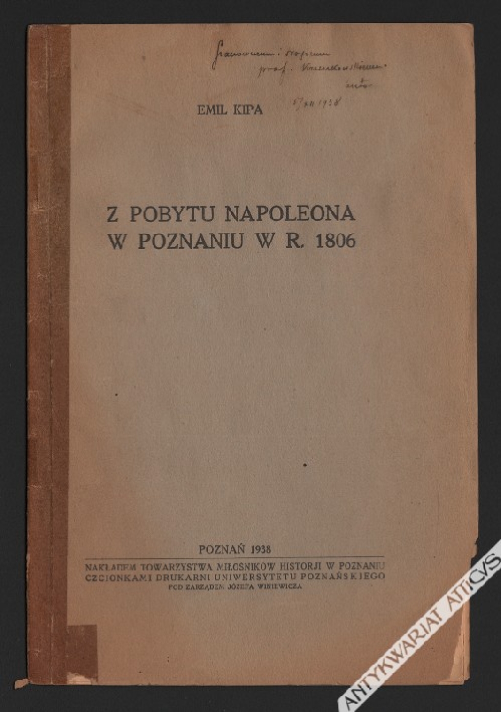 Z pobytu Napoleona w Poznaniu w r. 1806 [dedykacja autorska]