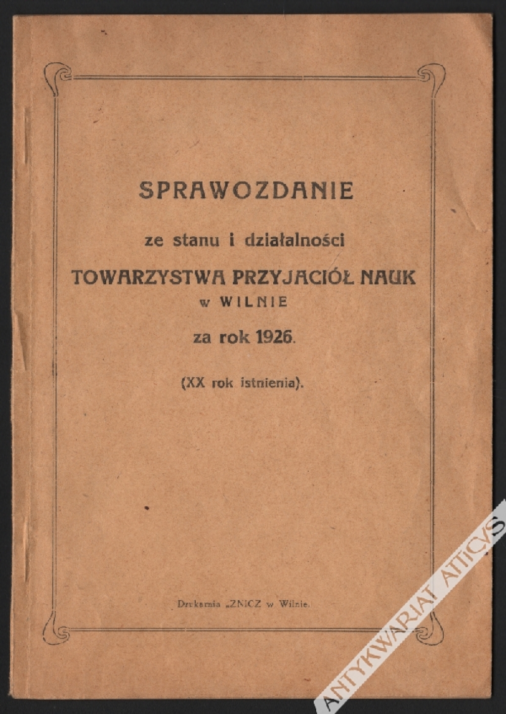 Sprawozdanie ze stanu i działalności Towarzystwa Przyjaciół Nauk w Wilnie za rok 1926 (XX rok istnienia)