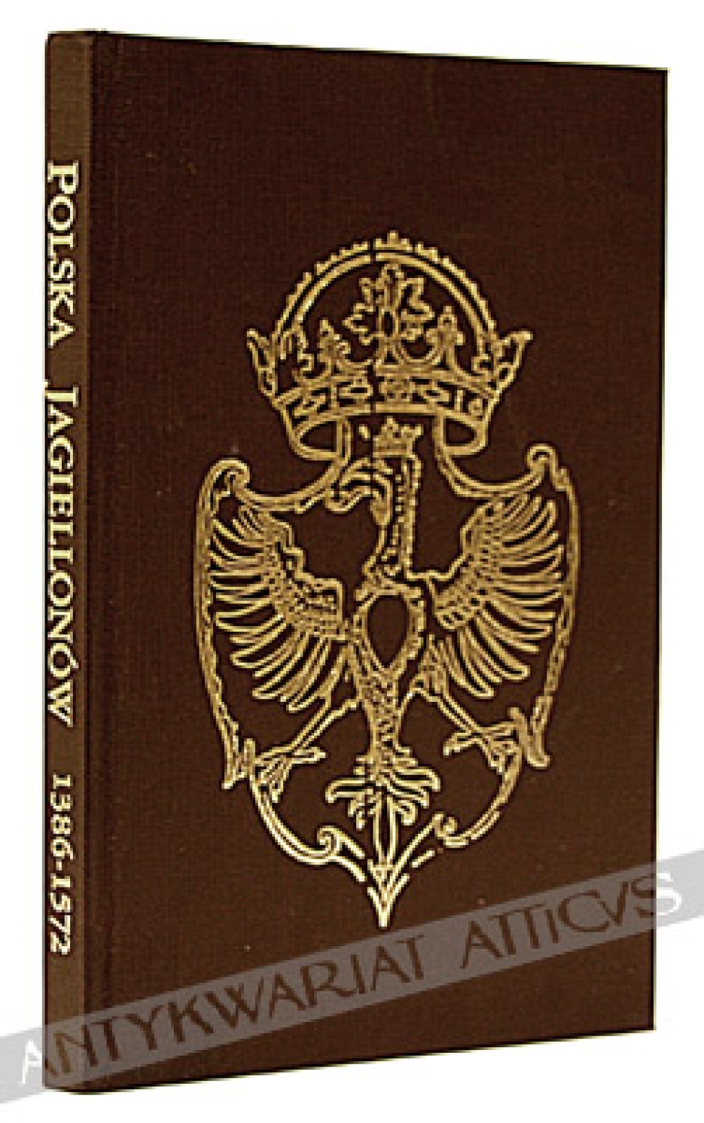 Polska Jagiellonów 1386-1572 [zbiór tekstów]