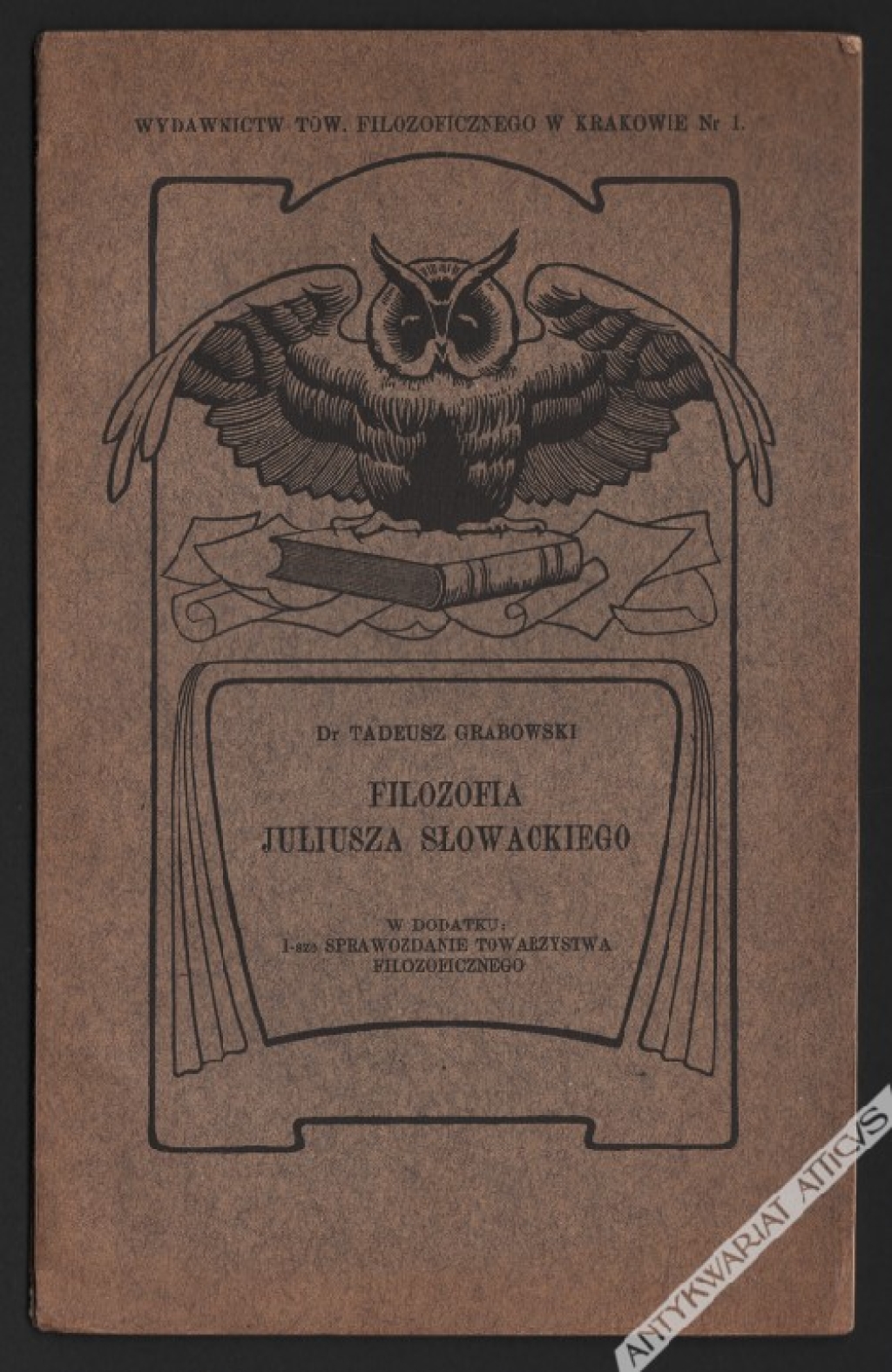 Filozofia Juliusza Słowackiego. Odczyt na Walnym Zgromadzeniu Tow. Filozoficznego w Krakowie dnia 26 stycznia 1909 r.