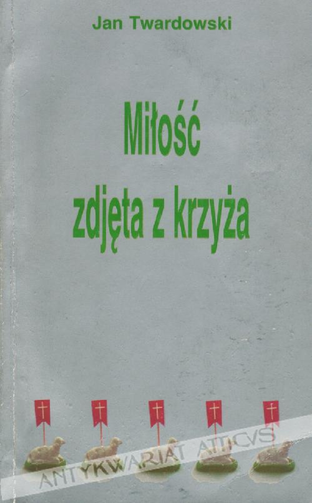 Miłość zdjęta z krzyża [dedykacja]