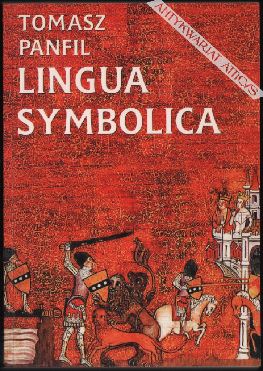 Lingua symbolica. O pochodzeniu i znaczeniach najstarszych symboli heraldycznych w Polsce