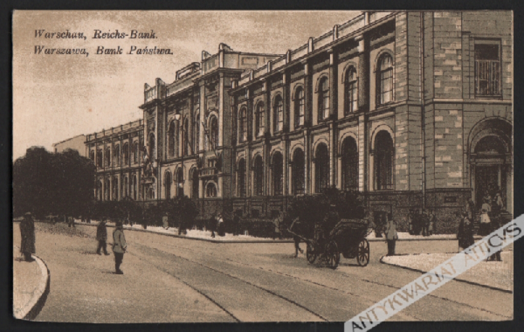 [pocztówka, ok. 1917] Warszawa, Bank PaństwaWarschau, Reichs-Bank