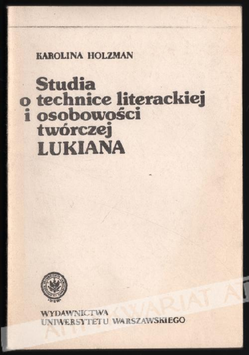 Studia o technice literackiej i osobowości twórczej Lukiana
