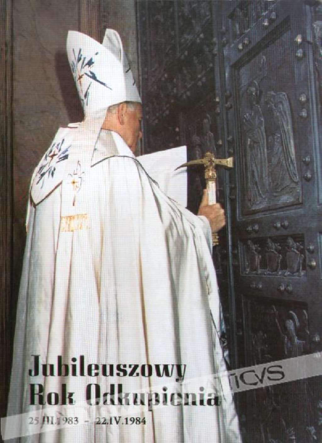 Jubileuszowy Rok Odkupienia, 25.III.1983 - 22.IV.1984