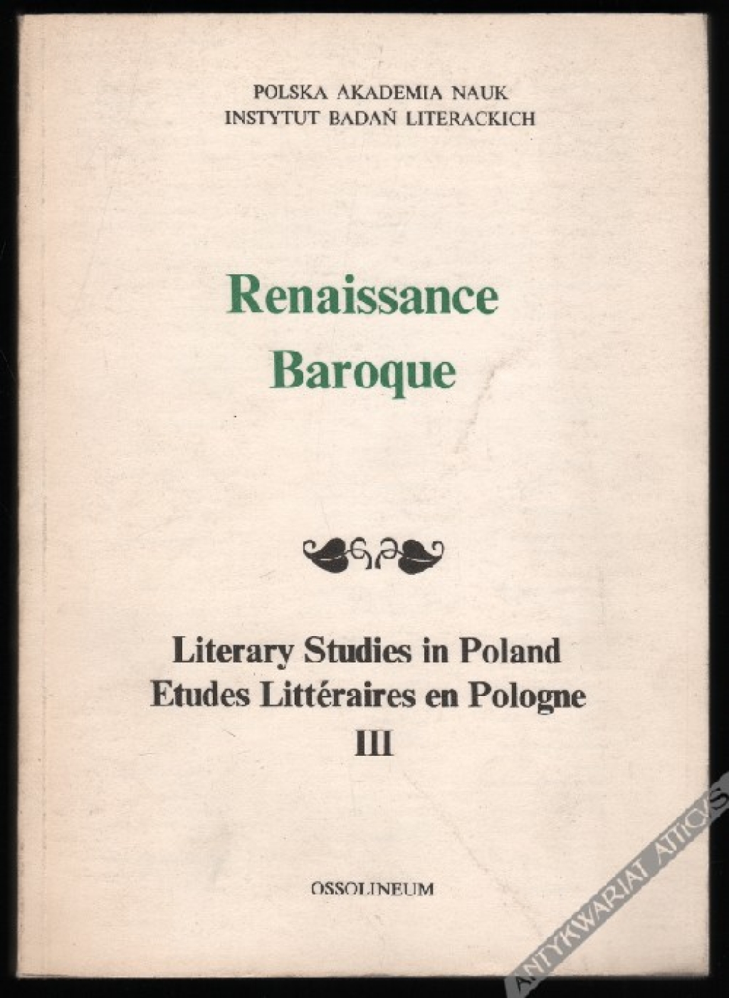 Literary Studies in Poland. Etudes Litteraires en Pologne. III. Renaissance. Baroque