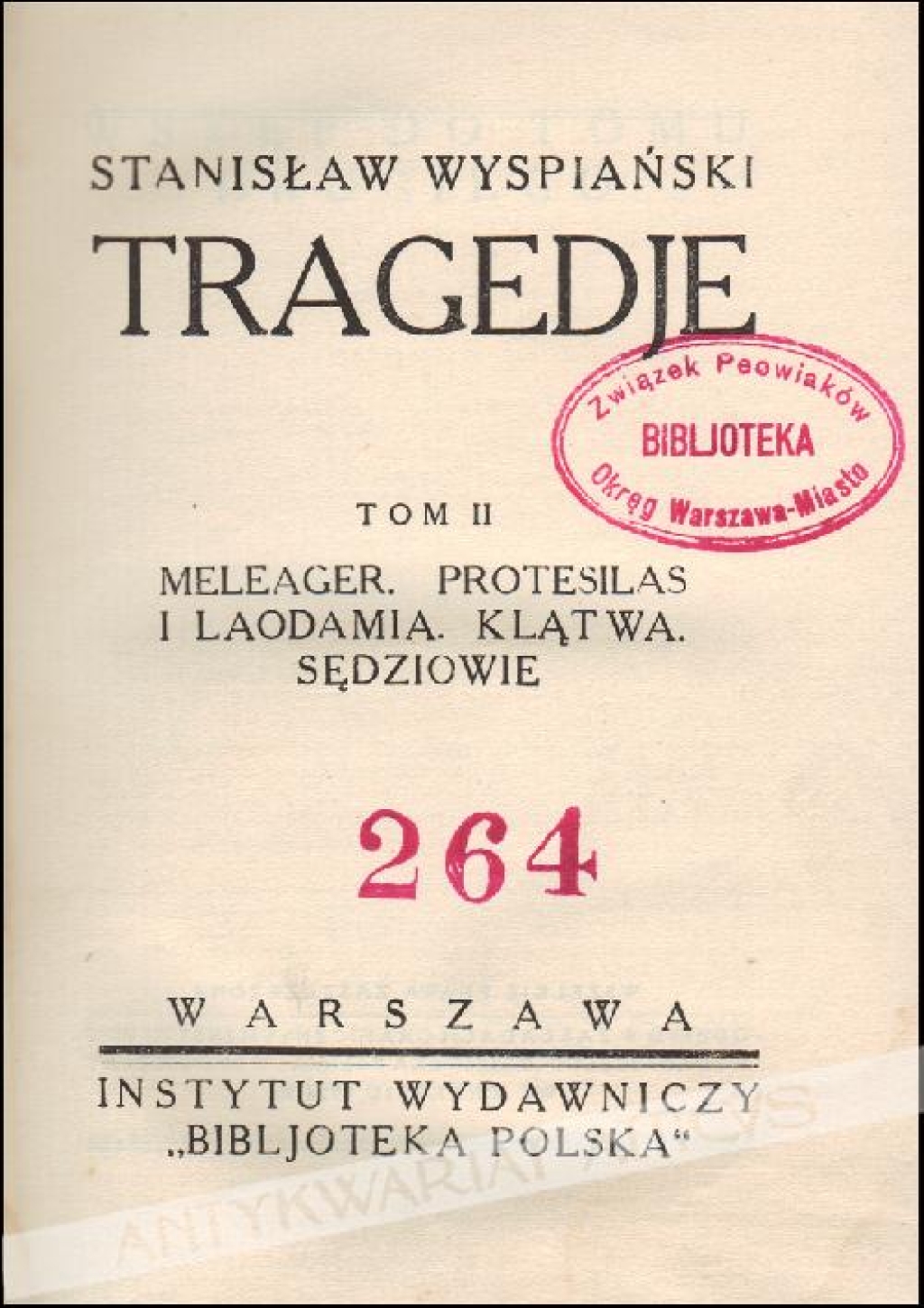 Dzieła, t. II, Tragedje [Meleager, Protesilas i Laodamia, Klątwa, Sędziowie].