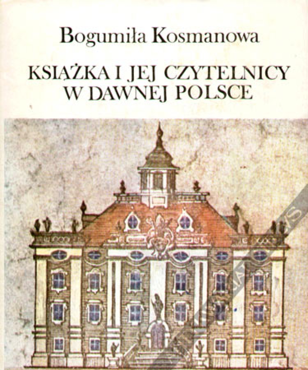 Książka i jej czytelnicy w dawnej Polsce