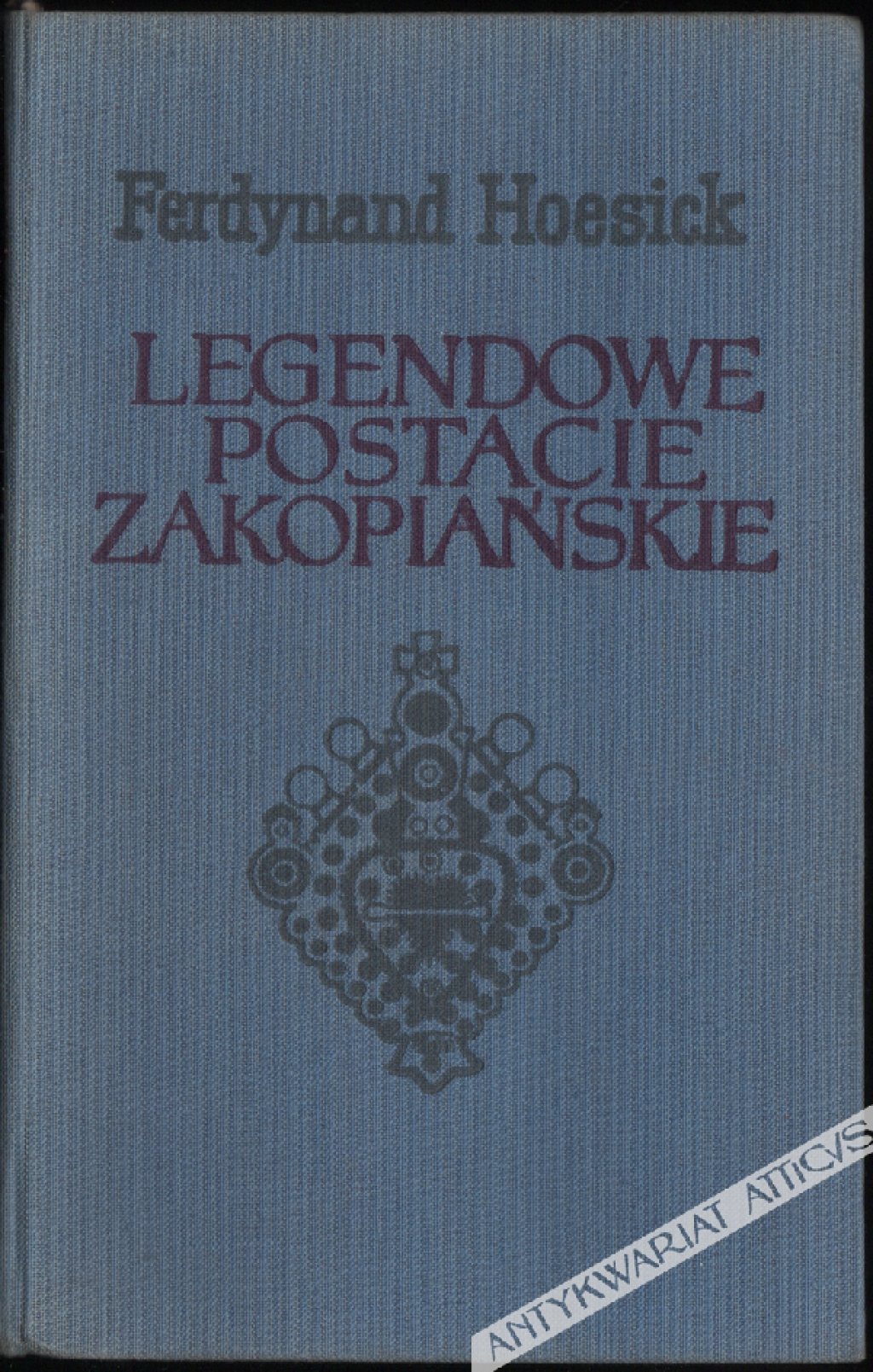 Legendowe postacie zakopiańskie. Wybór z "Tatr i Zakopanego"