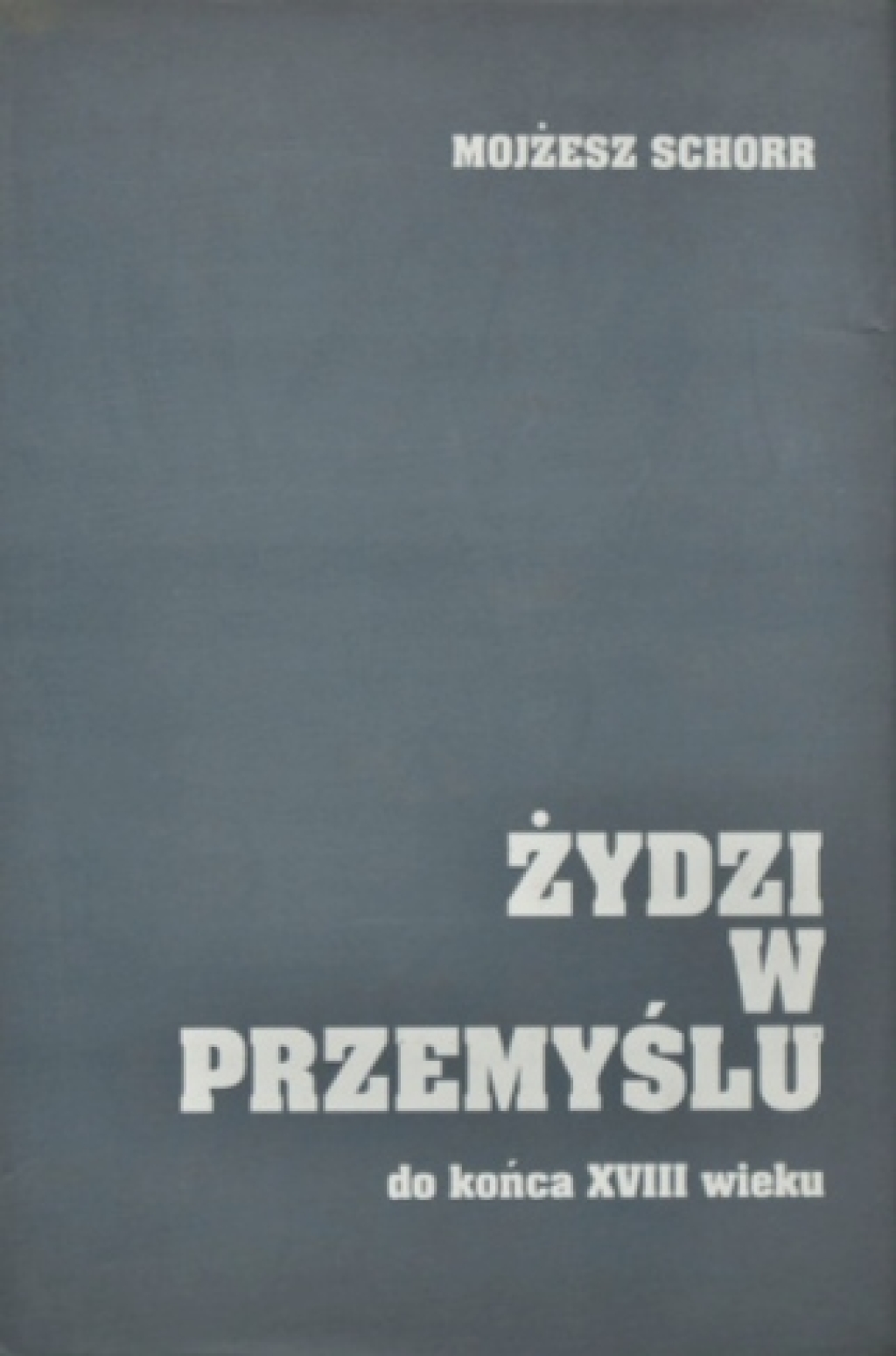 Żydzi w Przemyślu do końca XVIII wieku