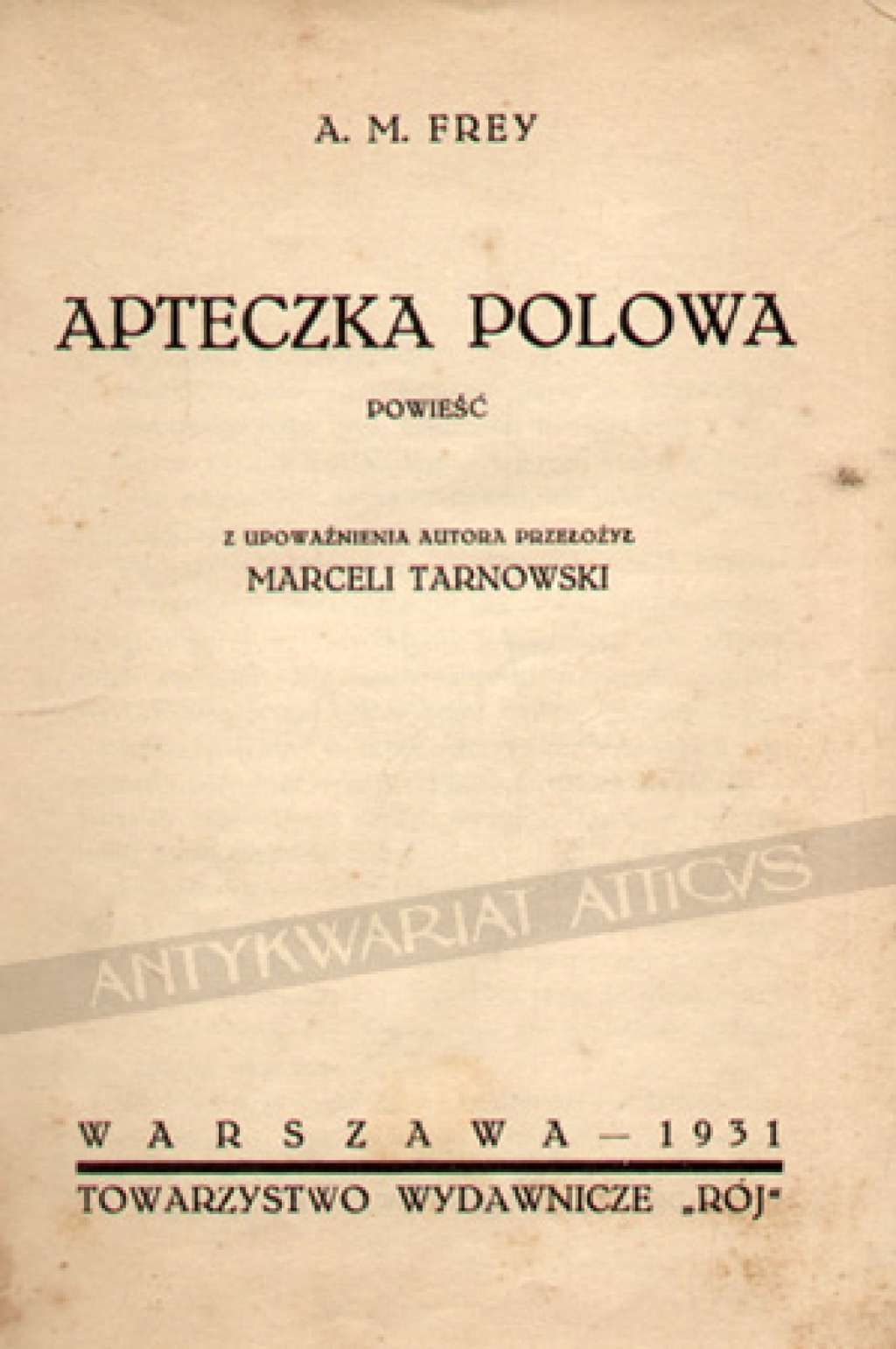 Apteczka polowa. Powieść