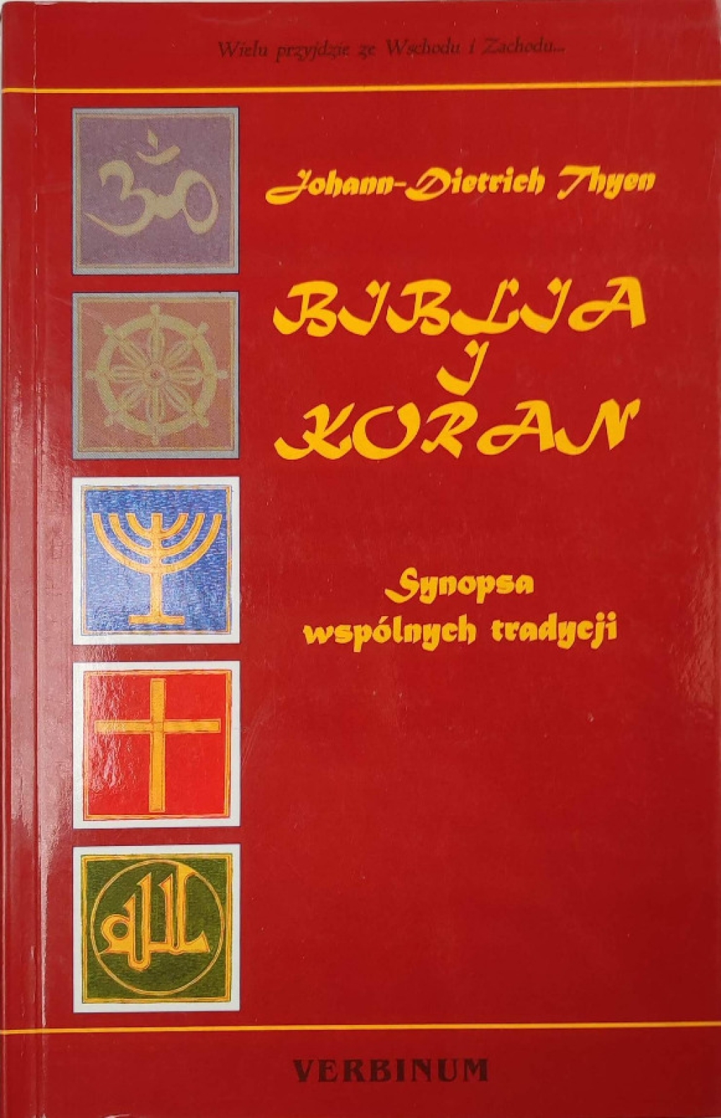 Biblia i Koran. Synopsa wspólnych tradycji