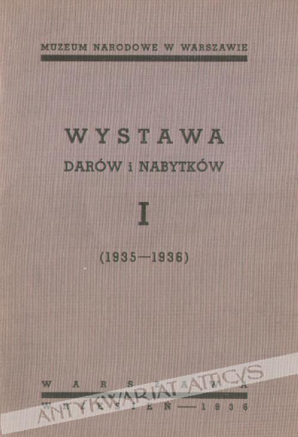 Wystawa darów i nabytków, t. I (1935-1936)