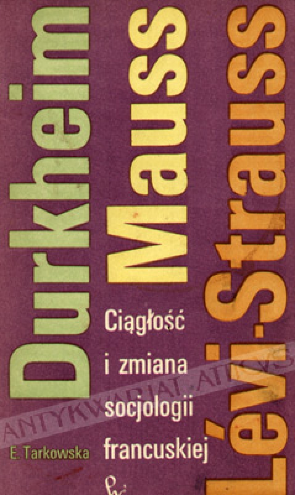 Ciągłość i zmiana socjologii francuskiej: Durkheim, Mauss, Levi-Strauss