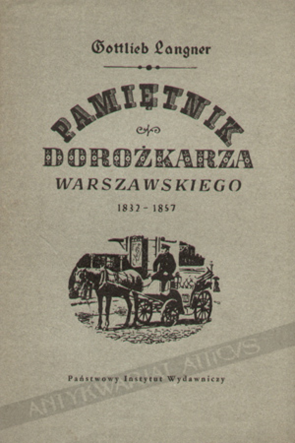 Pamiętnik dorożkarza warszawskiego 1832-1857
