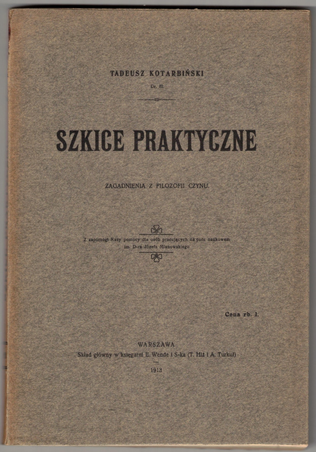 Szkice praktyczne. Zagadnienia z filozofii czynu