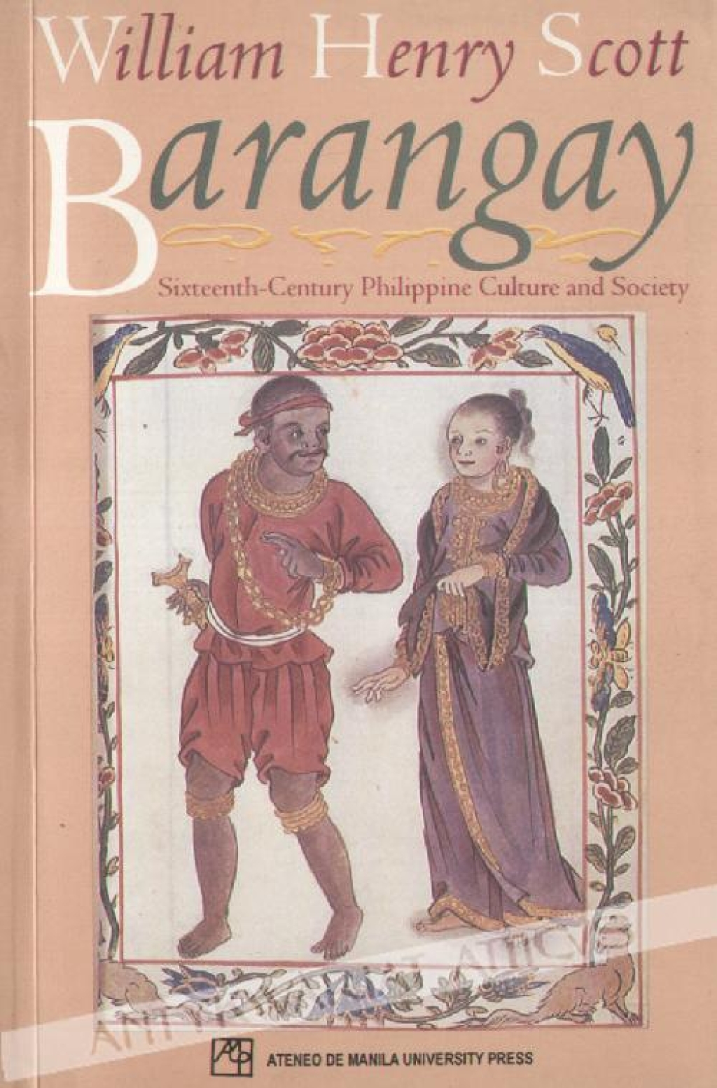 Barangay. Sixteenth-Century Philippine Culture and Society