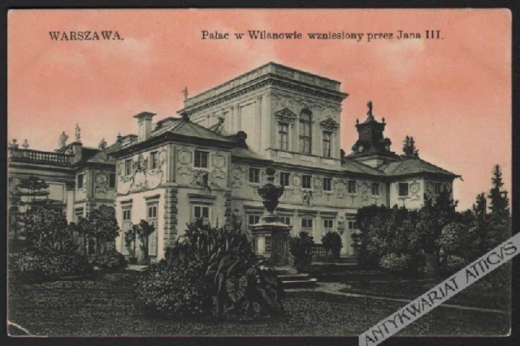 [pocztówka, lata 1920-te] Warszawa. Pałac w Wilanowie wzniesiony przez Jana III.