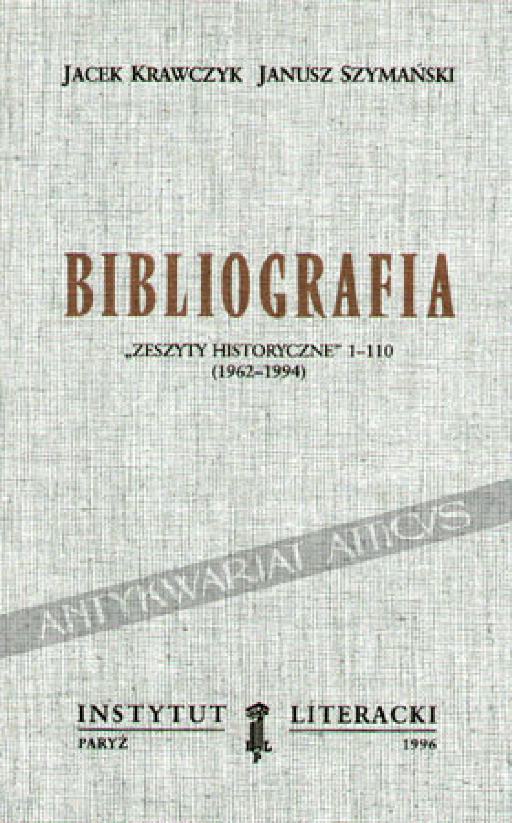 Bibliografia. "Zeszyty Historyczne" 1-110 (1962-1994)
