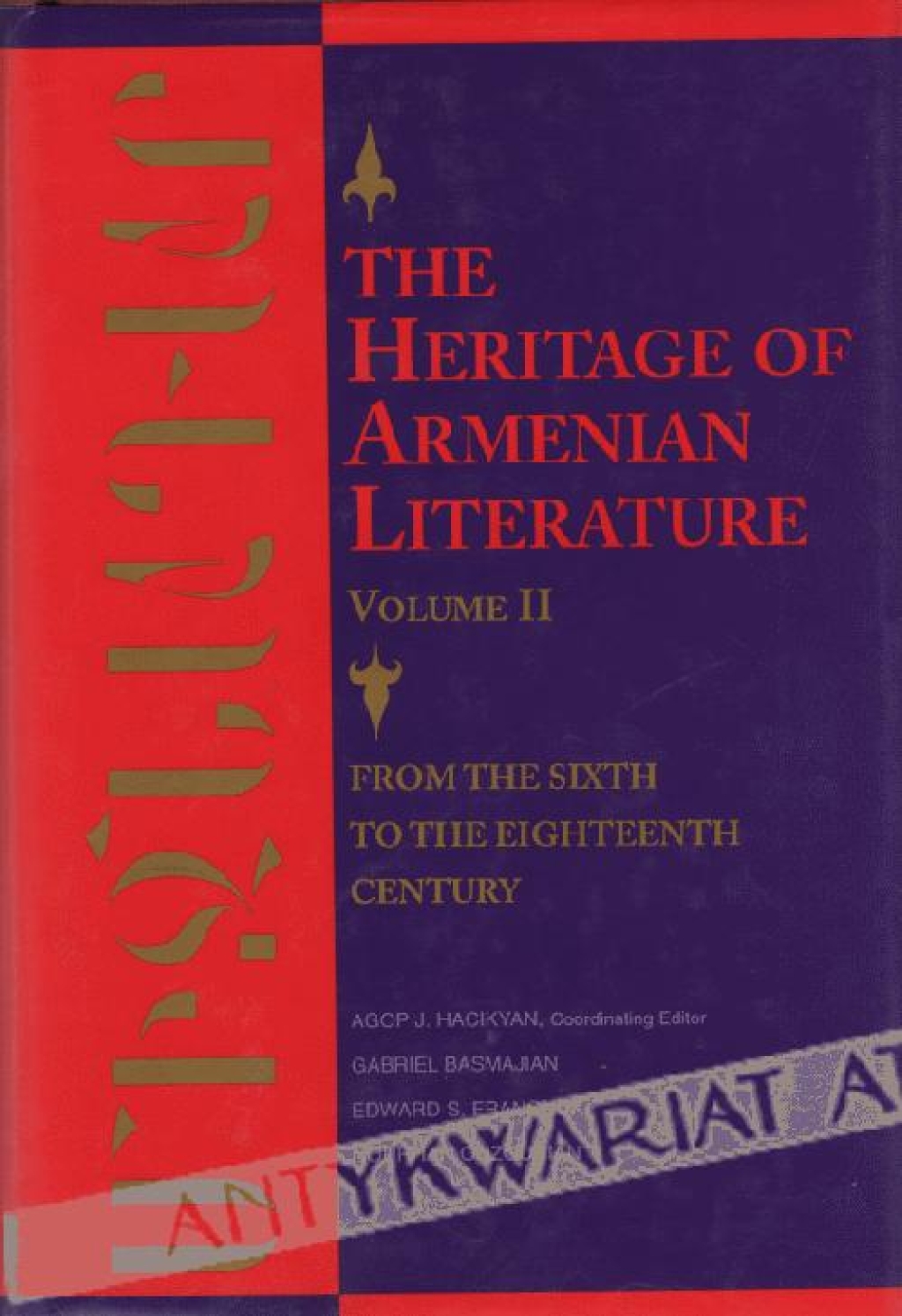 The Heritage of Armenian Literature, volume II:
From the Sixth to the Eighteenth Century
