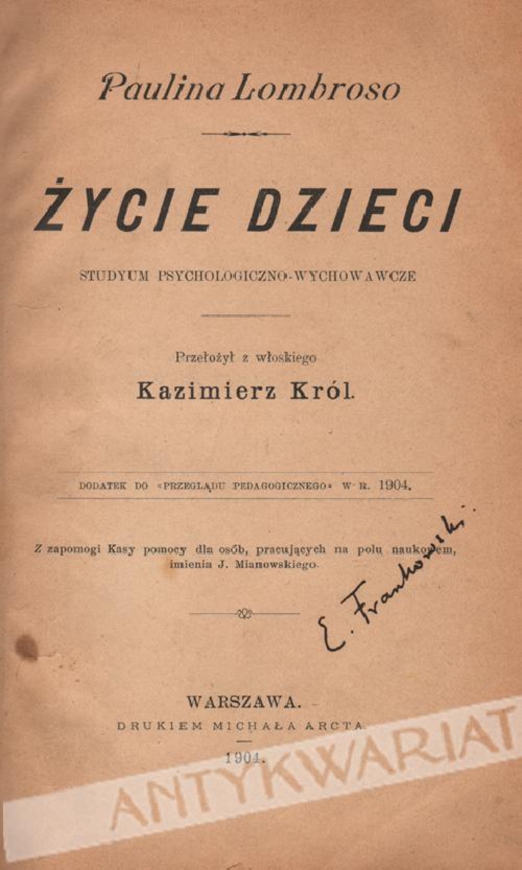 Życie dzieci. Studyum psychologiczno-wychowawcze