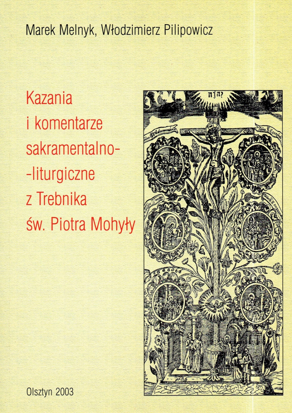 Kazania i komentarze sakramentalno-liturgiczne z Trebnika św. Piotra Mohyły