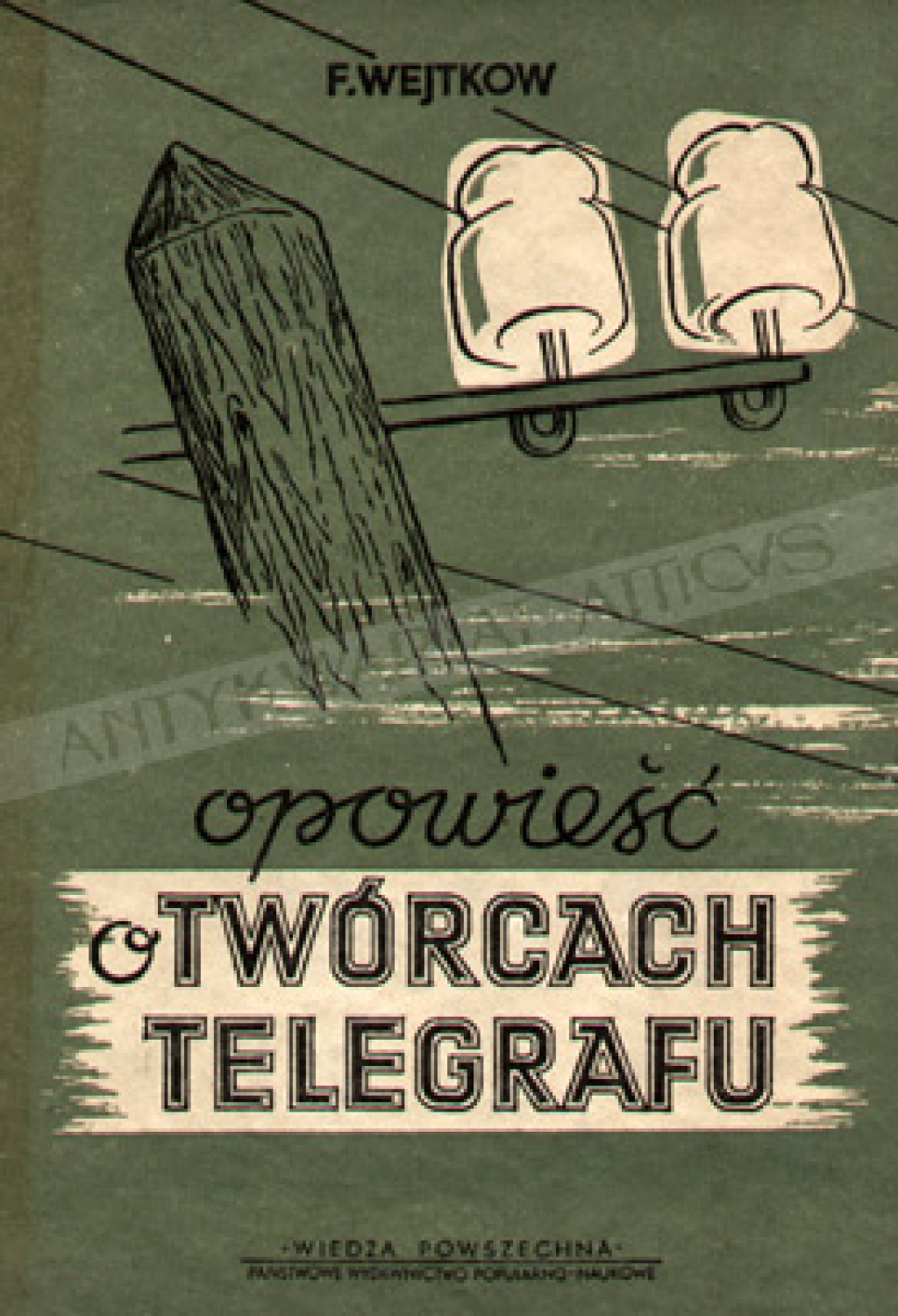 Opowieść o twórcach telegrafu