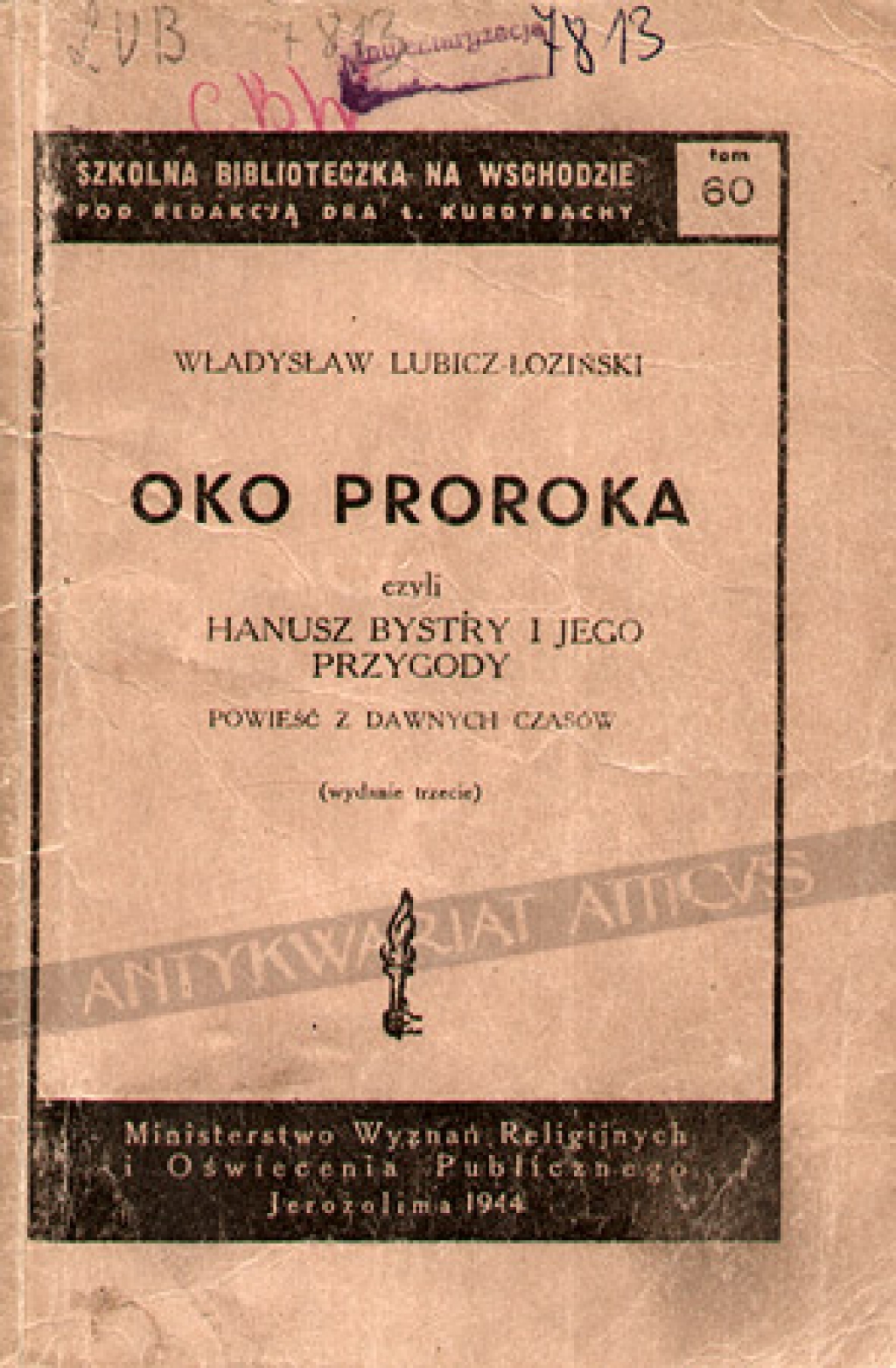 Oko proroka czyli Hanusz Bystry i jego przygody. Powieść z dawnych czasów