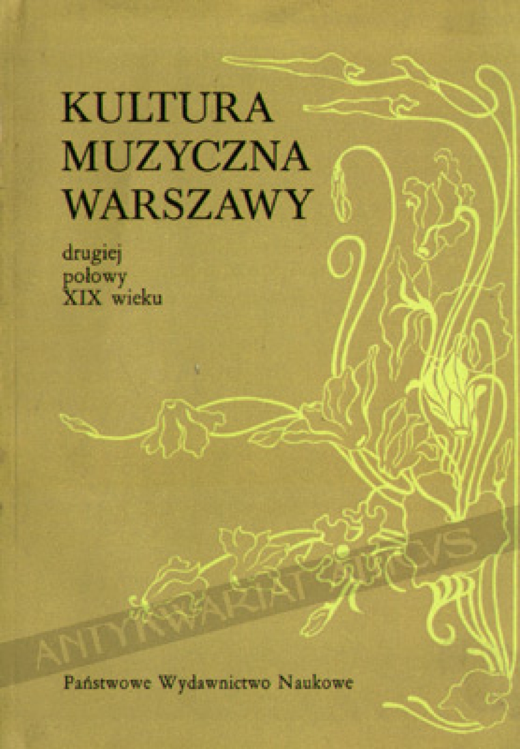 Kultura muzyczna Warszawy drugiej połowy XIX wieku [zbiór tekstów]