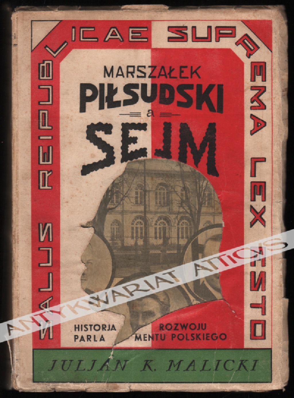 Marszałek Piłsudski a Sejm. Historja rozwoju parlamentu polskiego 1919-1936