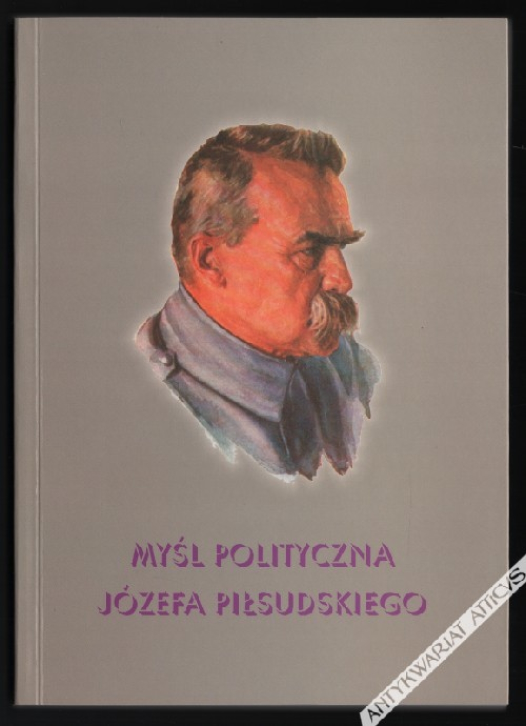 Myśl polityczna Józefa Piłsudskiego