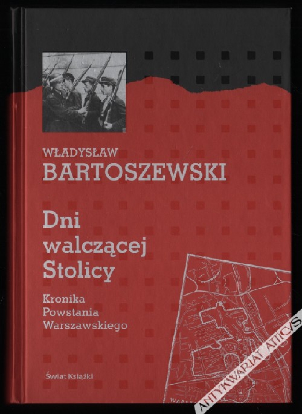 Dni walczącej Stolicy. Kronika Powstania Warszawskiego