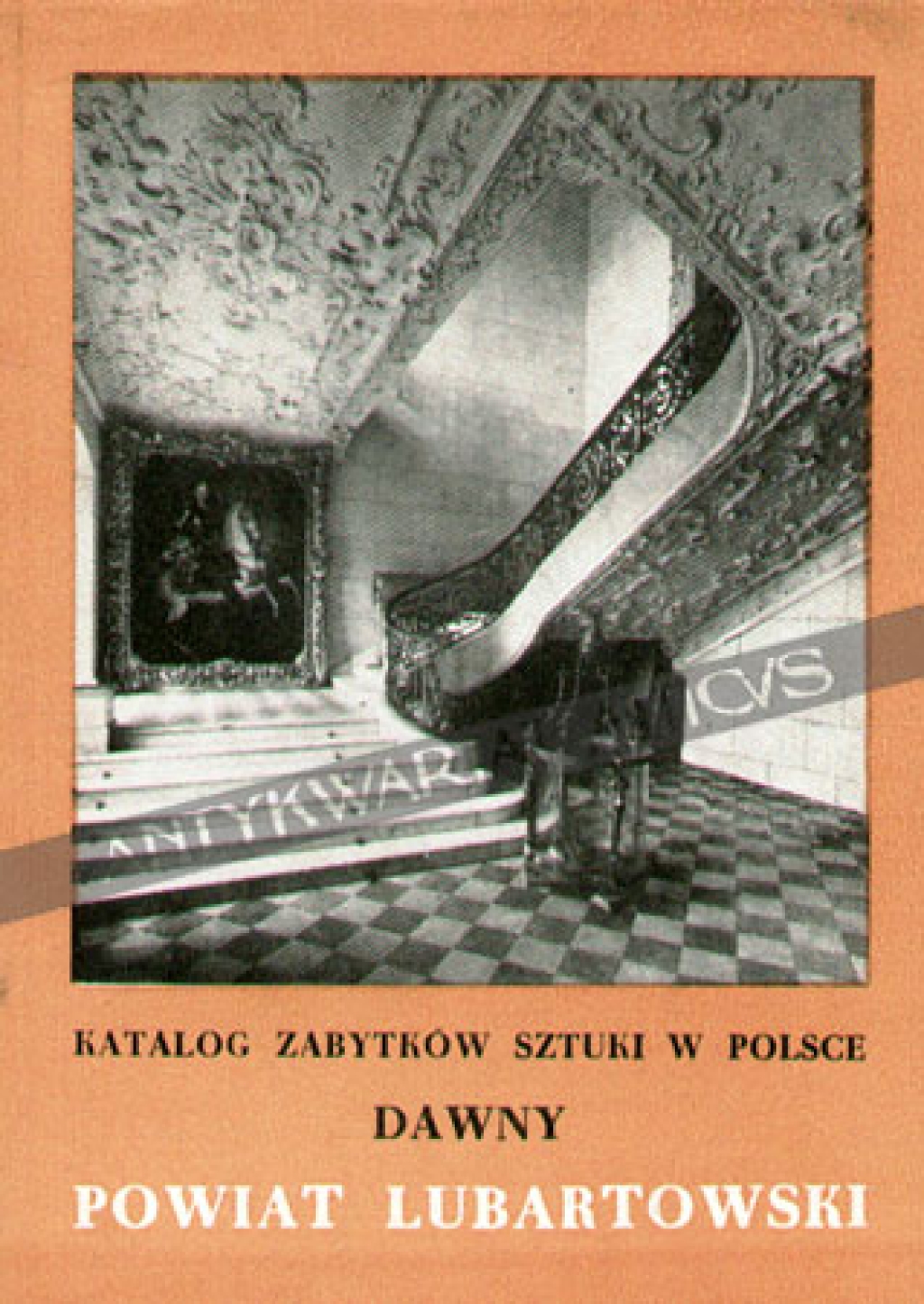 Katalog zabytków sztuki w Polsce, t. VIII: dawne województwo lubelskie, zeszyt 11: dawny powiat lubartowski