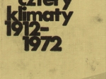 Przez cztery klimaty 1912-1972 [autograf]