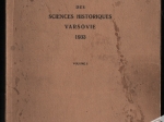 La Pologne au VII-e Congres International des Sciences Historiques. Varsovie 1933, vol. I-II