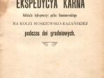 [współoprawne:] Ekspedycya karna oddziału lejb-gwardyi pułku Siemionowskiego na Kolei Moskiewsko-Kazańskiej podczas dni grudniowych Uciekła mi przepióreczka... Komedya w 3 aktach