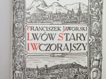 Lwów stary i wczorajszy (szkice i opowiadania) [reprint]