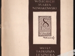 Wojciech Maria Nowakowski. 8 exlibrisów ciętych w linoleum
