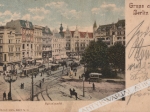 [pocztówka, ok. 1903] Gruss aus Berlin. Spittelmarkt