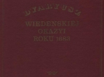 Dyaryusz wiedeńskiej okazyi roku 1683 [reprint]