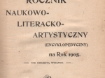 Rocznik naukowo-literacko-artystyczny (encyklopedyczny) na Rok 1905