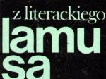 Z literackiego lamusa [autograf]