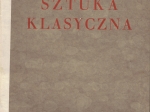 Sztuka klasyczna. Wstęp do włoskiego renesansu