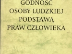 Godność osoby ludzkiej podstawą praw człowieka [autograf]