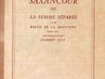 Ingénue Saxancour ou la femme séparée. Avec une introduction de Gilbert Lely.  [egz. z księgozbioru J. Łojka]